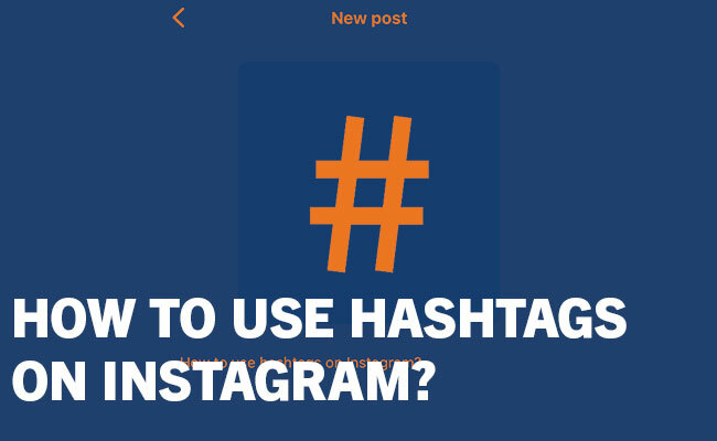 how to use instagram hashtags